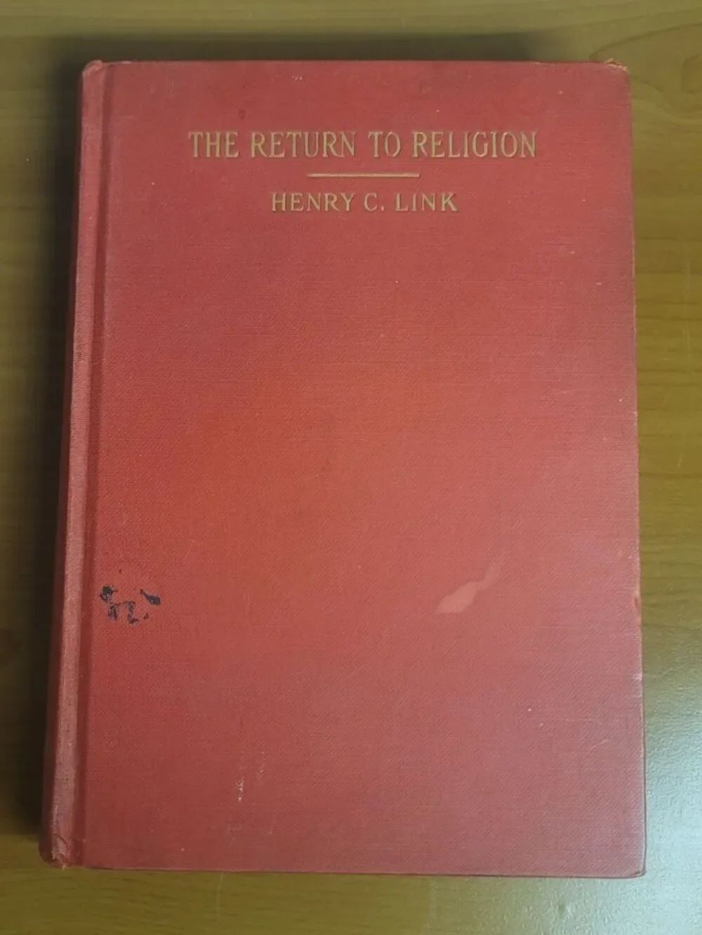 Henry C. Link The Return to Religion #A55